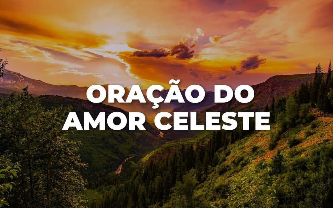 ORAÇÃO DO AMOR CELESTE