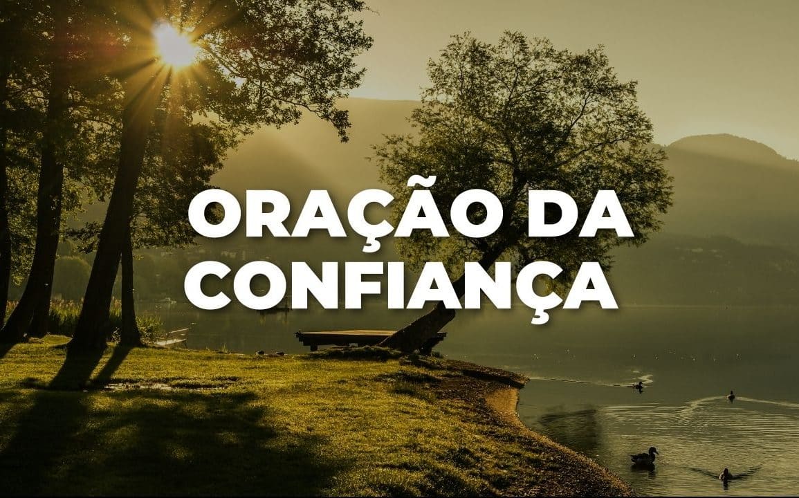 ORAÇÃO DA CONFIANÇA