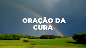 ORAÇÃO DA CURA