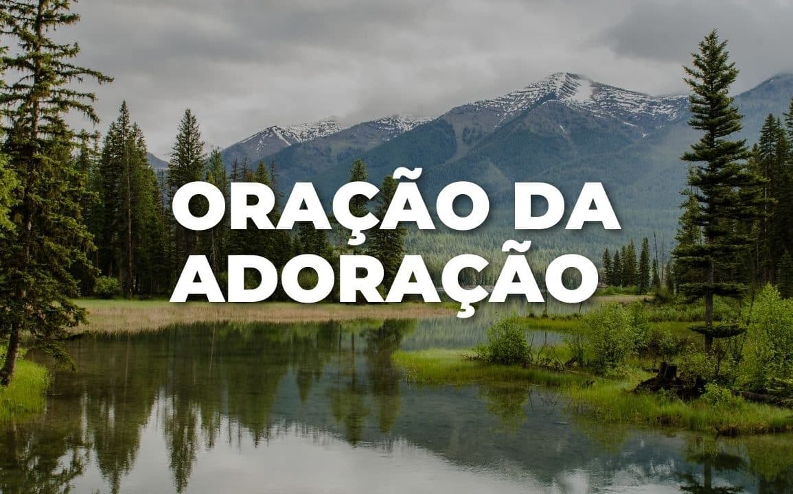 ORAÇÃO DA ADORAÇÃO