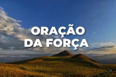 ORAÇÃO DA FORÇA