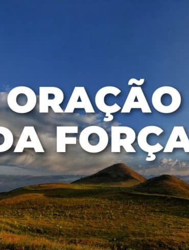 ORAÇÃO DA FORÇA