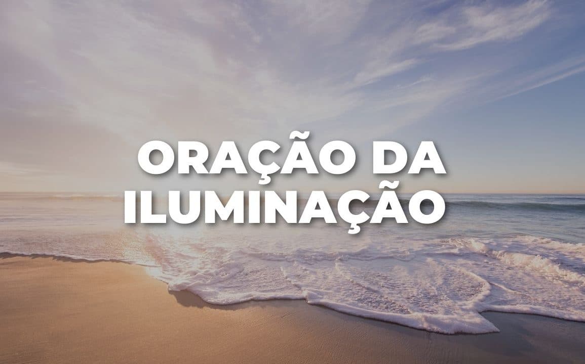 ORAÇÃO DA ILUMINAÇÃO