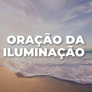 ORAÇÃO DA ILUMINAÇÃO