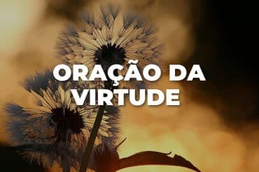 ORAÇÃO DA VIRTUDE