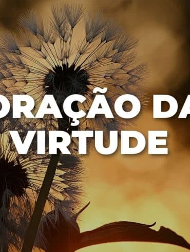 ORAÇÃO DA VIRTUDE