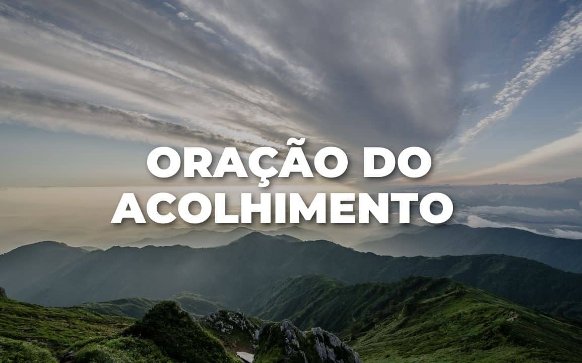 Oração do acolhimento