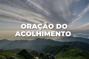 Oração do acolhimento