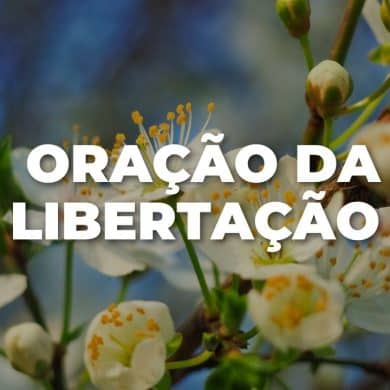 ORAÇÃO DA LIBERTAÇÃO