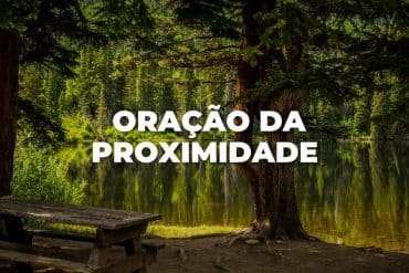 ORAÇÃO DA PROXIMIDADE