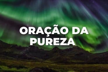 ORAÇÃO DA PUREZA