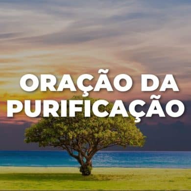 ORAÇÃO DA PURIFICAÇÃO