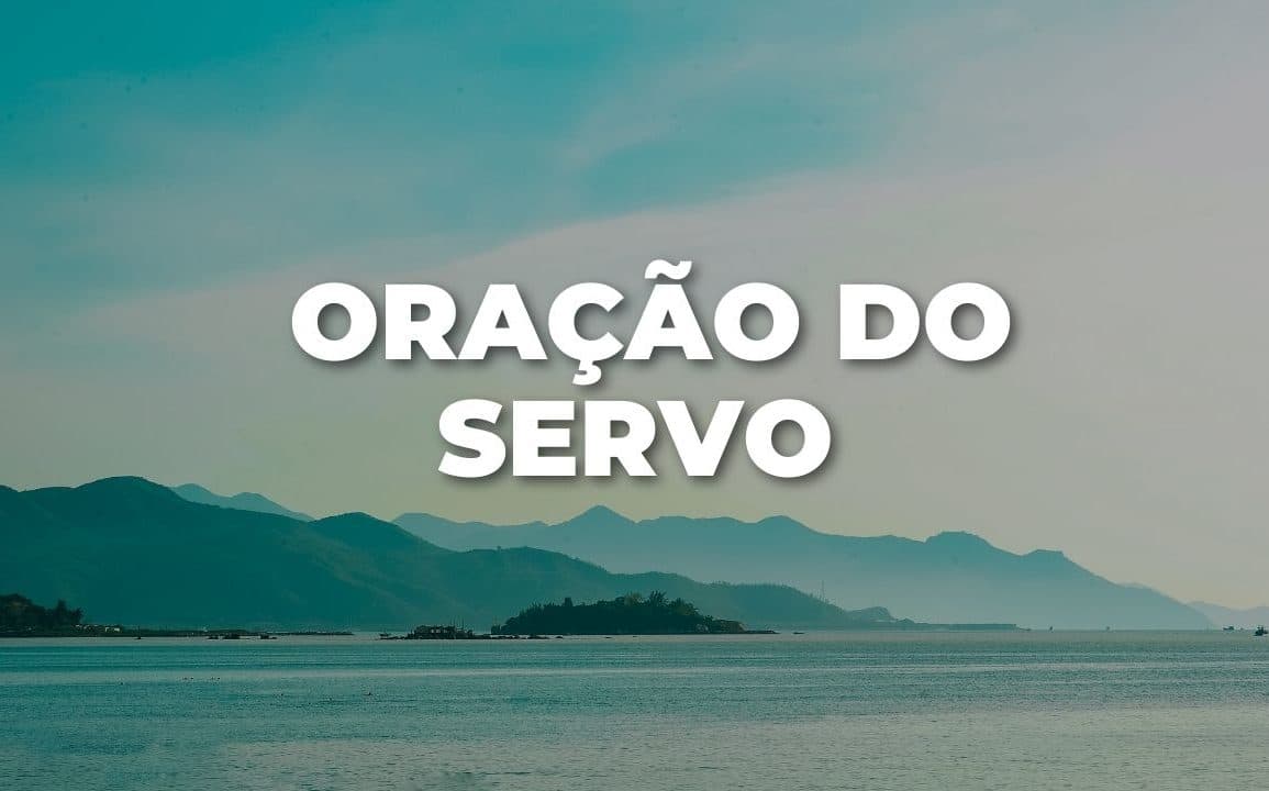 ORAÇÃO DO SERVO