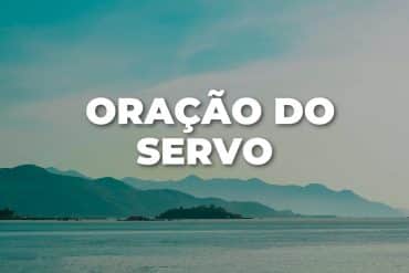 ORAÇÃO DO SERVO