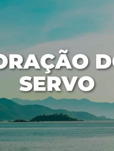 ORAÇÃO DO SERVO