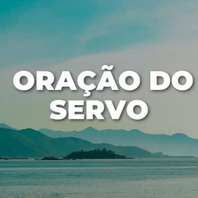 ORAÇÃO DO SERVO