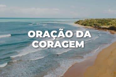 ORAÇÃO DA CORAGEM