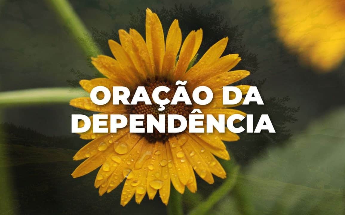 ORAÇÃO DA DEPENDÊNCIA