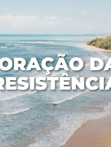 ORAÇÃO DA RESISTÊNCIA