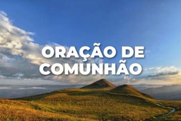 ORAÇÃO DE COMUNHÃO