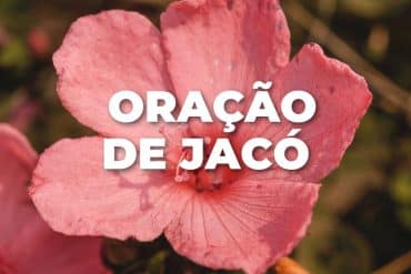 ORAÇÃO DE JACÓ