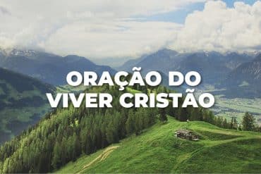 ORAÇÃO DO VIVER CRISTÃO