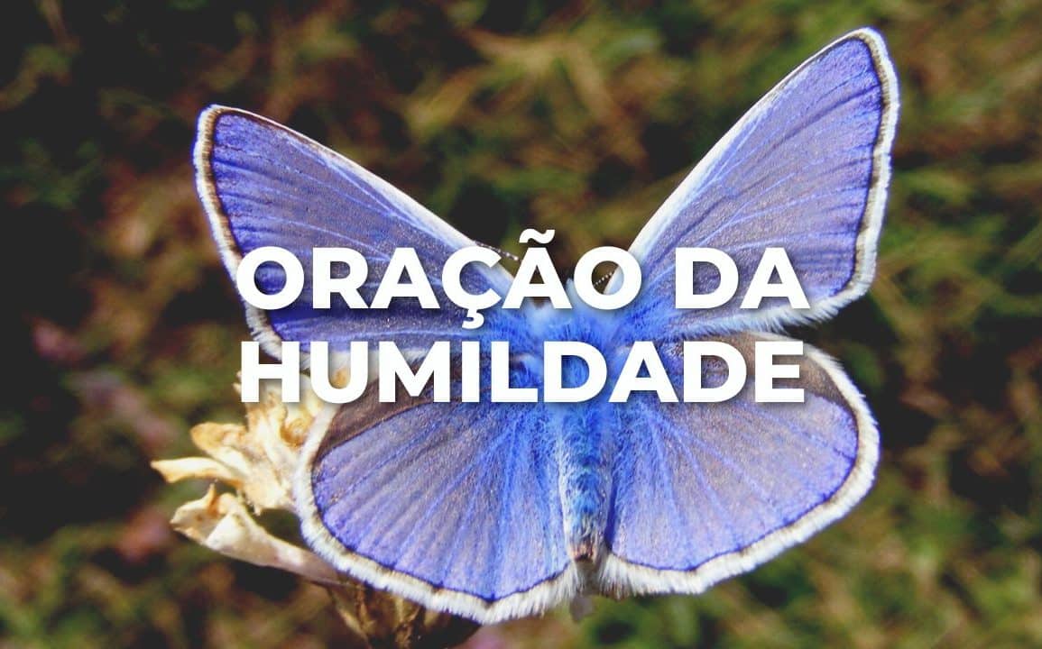 ORAÇÃO DA HUMILDADE