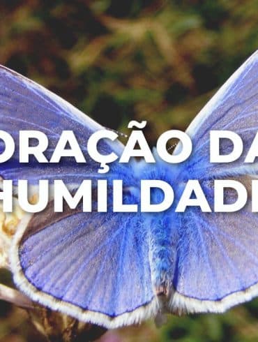 ORAÇÃO DA HUMILDADE