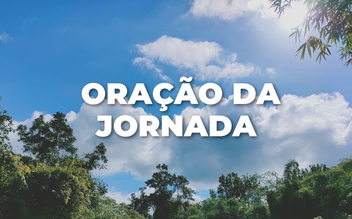 ORAÇÃO DA JORNADA