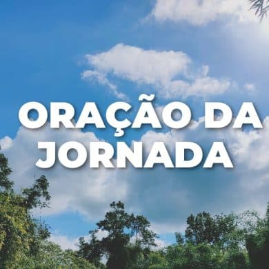 ORAÇÃO DA JORNADA