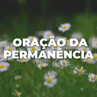 ORAÇÃO DA PERMANÊNCIA