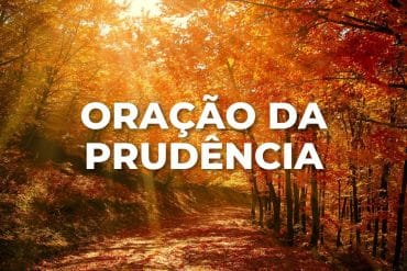 ORAÇÃO DA PRUDÊNCIA