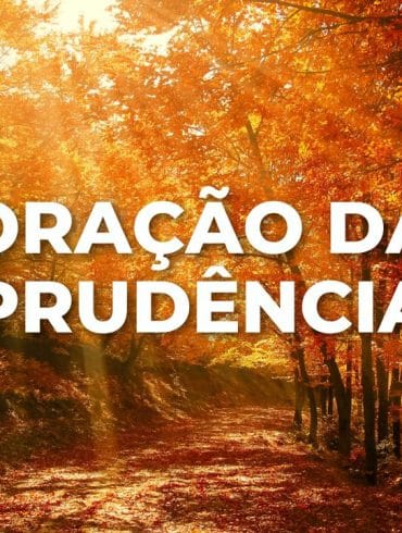 ORAÇÃO DA PRUDÊNCIA