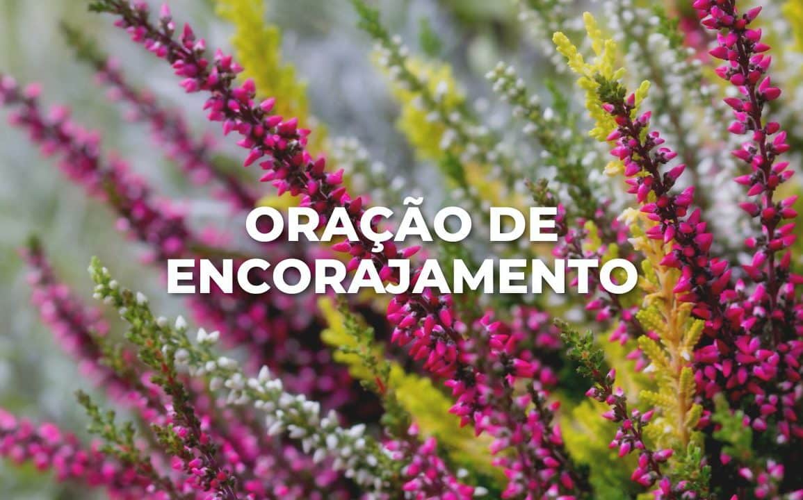 ORAÇÃO DE ENCORAJAMENTO