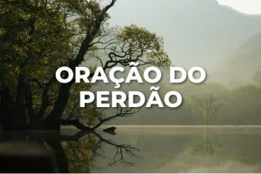 ORAÇÃO DO PERDÃO