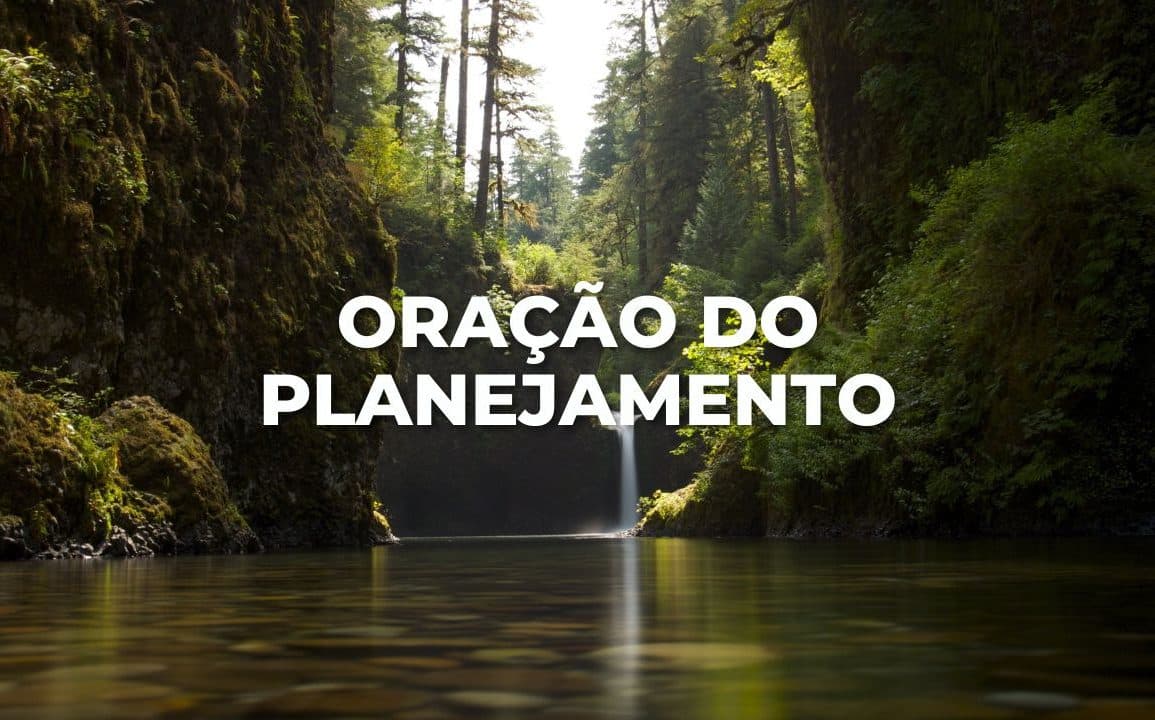 ORAÇÃO DO PLANEJAMENTO