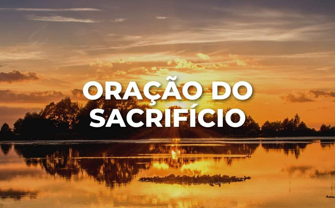 ORAÇÃO DO SACRIFÍCIO