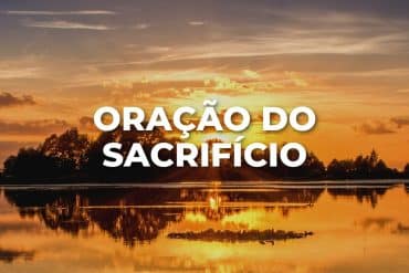 ORAÇÃO DO SACRIFÍCIO