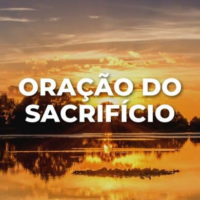 ORAÇÃO DO SACRIFÍCIO