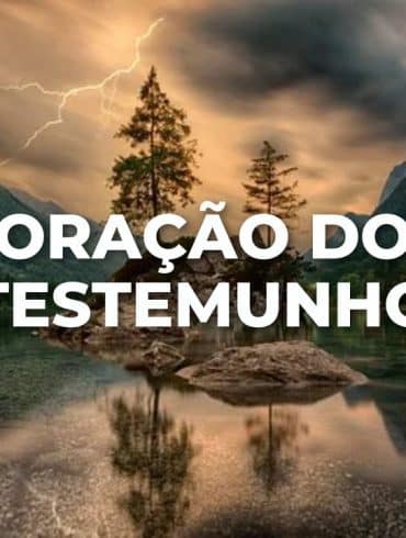 ORAÇÃO DO TESTEMUNHO