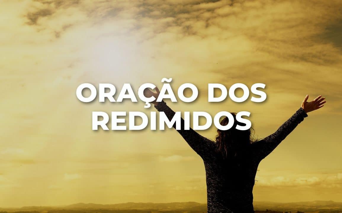 ORAÇÃO DOS REDIMIDOS