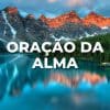 ORAÇÃO DA ALMA