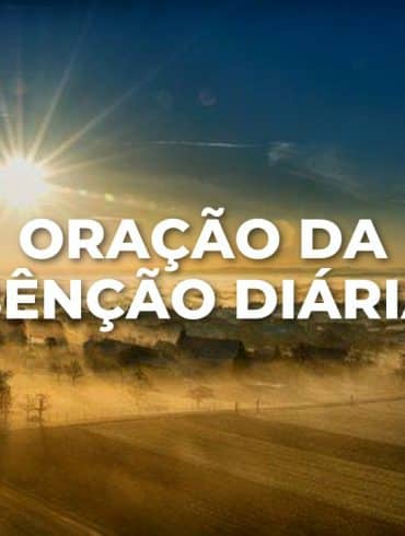 ORAÇÃO DA BÊNÇÃO DIÁRIA