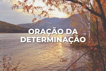 ORAÇÃO DA DETERMINAÇÃO