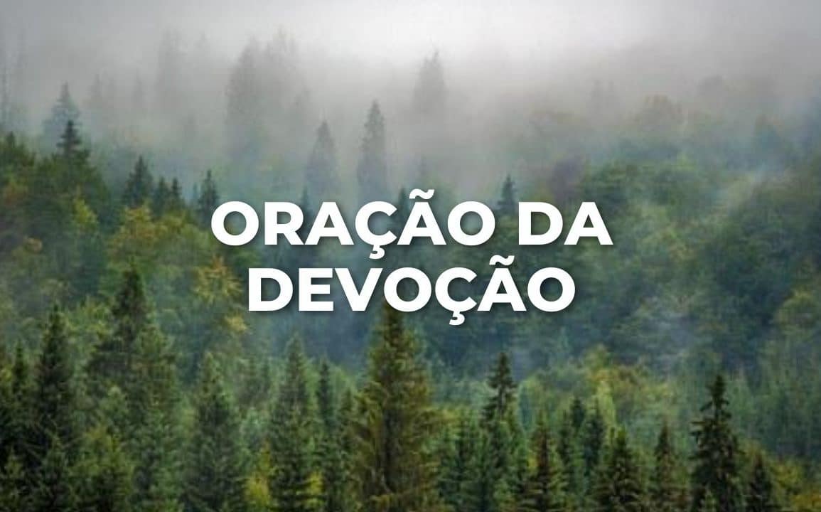 ORAÇÃO DA DEVOÇÃO