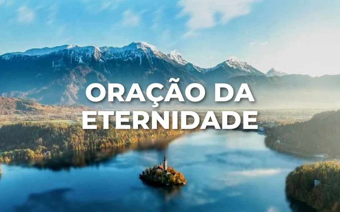 ORAÇÃO DA ETERNIDADE