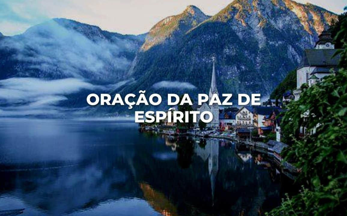 ORAÇÃO DA PAZ DE ESPÍRITO