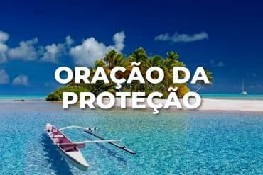 ORAÇÃO DA PROTEÇÃO