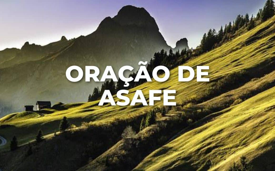 ORAÇÃO DE ASAFE