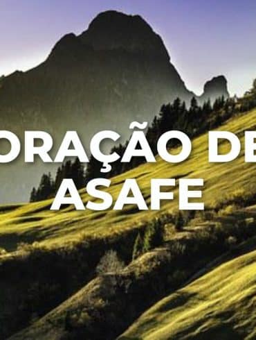 ORAÇÃO DE ASAFE